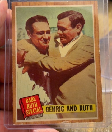1962 Topps #140 Babe Ruth Special Gehrig and Ruth — front