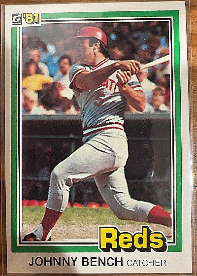 1981 Donruss #182 Johnny Bench — front