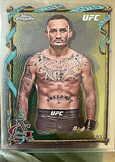 Max Holloway 2024 Topps Chrome UFC Allen & Ginter — front