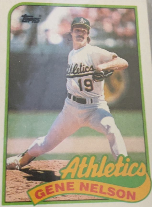 1989 Topps #581 Gene Nelson Oakland Athletics — front