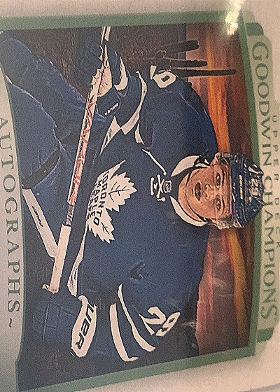 1991 Upper Deck Goodwin Champions Autographs Toronto Maple Leafs Player — front