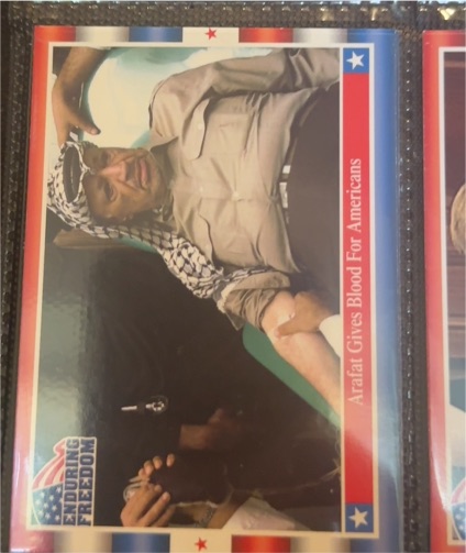 2001 Topps Enduring Freedom #16 Yasser Arafat Gives Blood For Americans — front