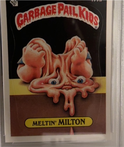 1986 Topps Garbage Pail Kids Series 5 #177a Meltin' Milton — front