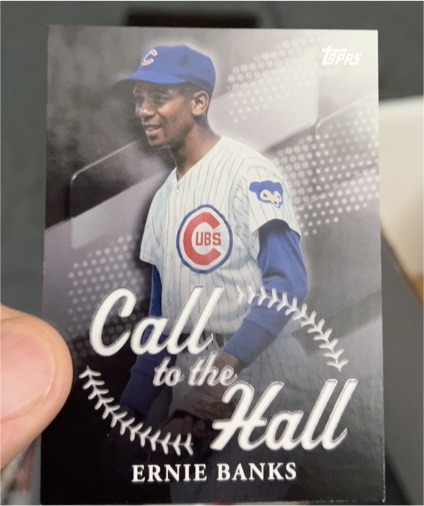 2025 Topps #CTH-10 Ernie Banks Call to the Hall — front