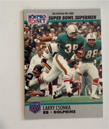 1990 Pro Set Super Bowl #40 Larry Csonka — front