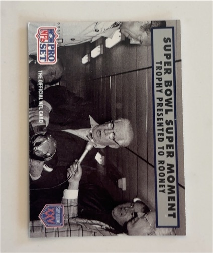 1990 Pro Set Super Bowl XXV #142 Trophy Presented to Rooney — front