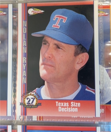 1991 Pacific #164 Nolan Ryan Texas Size Decision — front