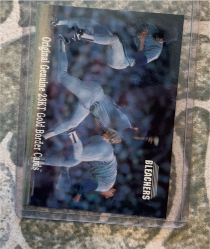 1993 Bleachers Original Genuine 23KT Gold Border Card — front