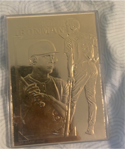 1995 Bleachers Cal Ripken Jr. 23KT Gold Foil Ironman Card — front