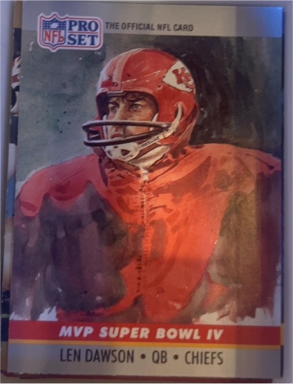 1990 Pro Set #4 Len Dawson Super Bowl MVP Collectibles — front