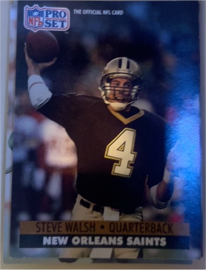 1991 Pro Set #594 Steve Walsh New Orleans Saints — front