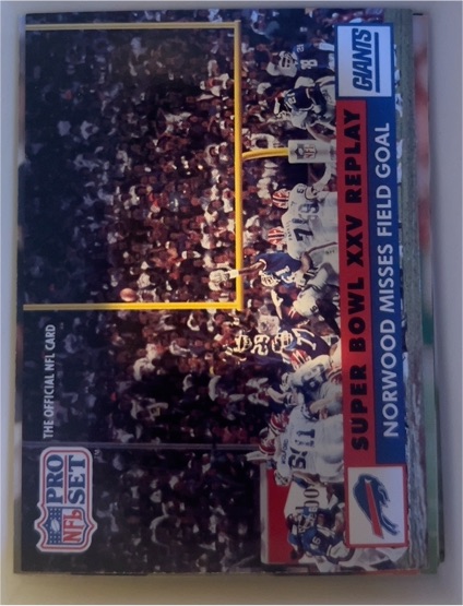 1991 Pro Set #54 Norwood Misses Field Goal Scott Norwood — front