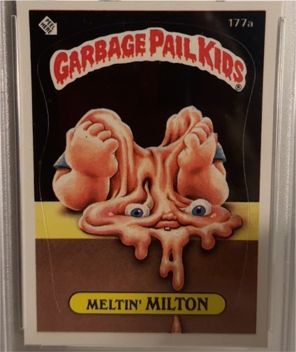 1985 Garbage Pail Kids #177a Meltin' Milton — front