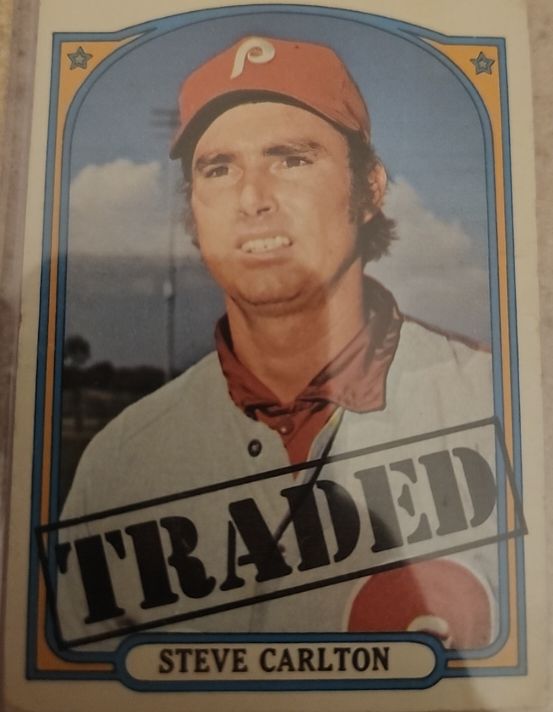 1972 Topps #751 Steve Carlton Traded Phillies — front