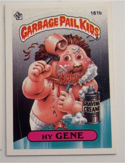 1985 Topps Garbage Pail Kids #161b Hy Gene — front