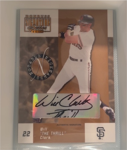2003 Donruss Signature Series Authentic Signatures #NN-20 Will Clark — front