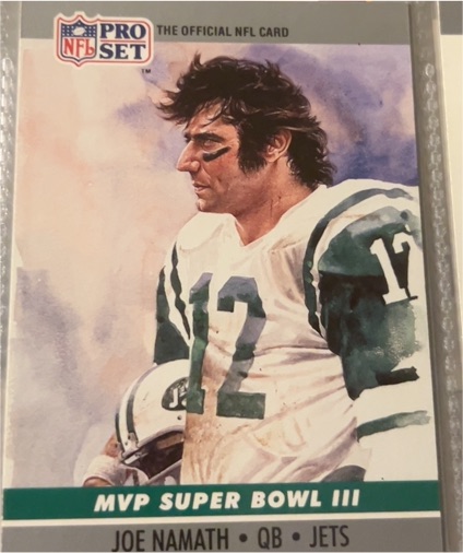 1990 Pro Set #3 Joe Namath MVP Super Bowl III — front