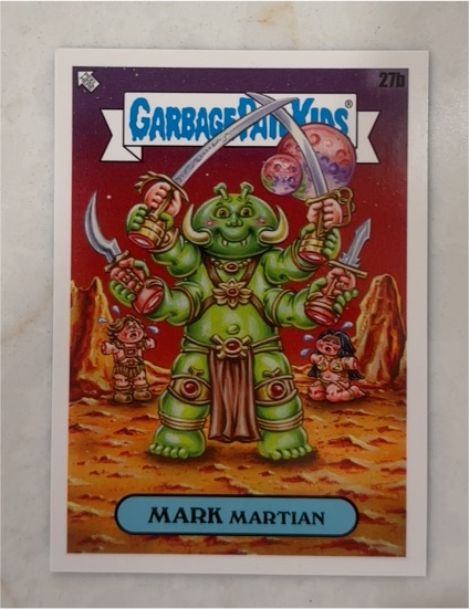 2023 Topps Garbage Pail Kids Intergoolactic Mayhem #27b Mark Martian — front