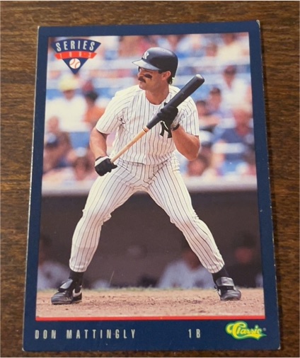 1993 Classic Series 1 Don Mattingly #1B — front