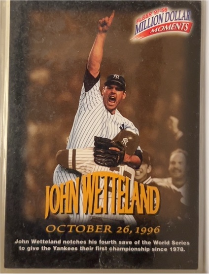 1997-98 Fleer Million Dollar Moments #40 John Wetteland — front