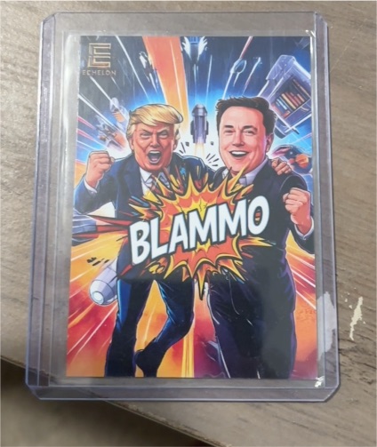 2025 Echelon Cards #EMDT Donald Trump and Elon Musk BLAMMO Parody Card — front
