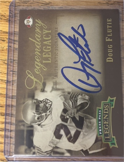 2007 Press Pass Legends Legendary Legacy Signature Doug Flutie — front