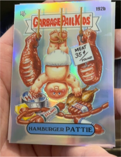 2022 Topps Chrome Garbage Pail Kids #192b Hamburger Pattie — front