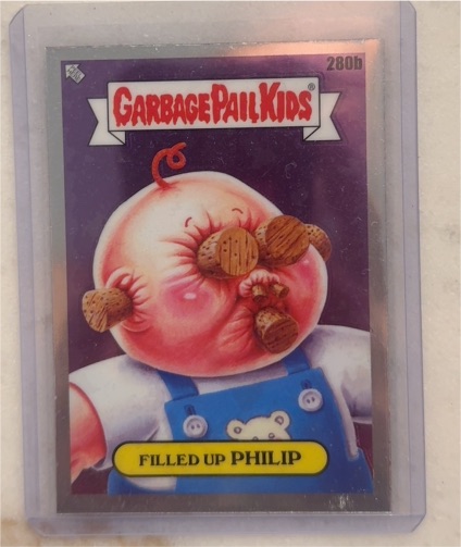 2024 Topps Chrome Garbage Pail Kids Series 7 #280b Filled Up Philip — front