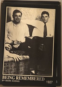1992 Megacards Babe Ruth Collection #154 Being Remembered by Mark Koenig — front