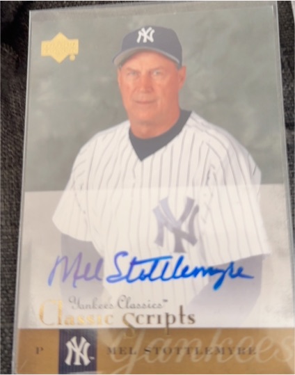 2004 Upper Deck Yankees Classics Classic Scripts #AU-57 Mel Stottlemyre — front