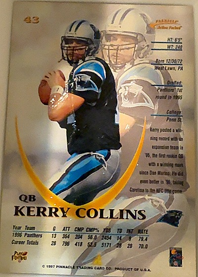 1997 Pinnacle #43 Kerry Collins — front