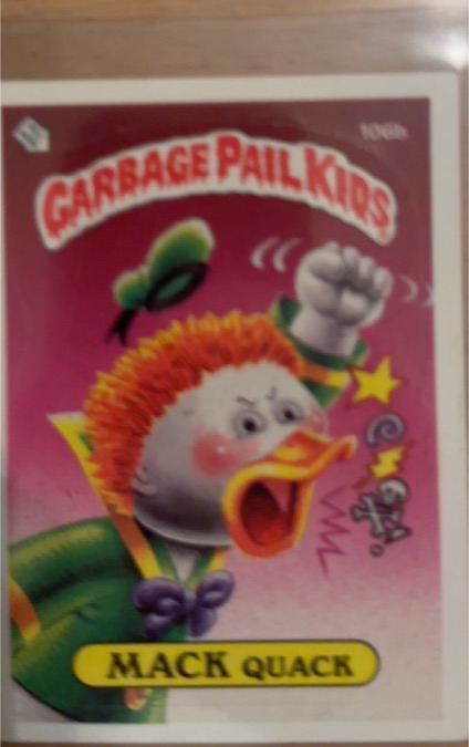 1986 Topps Garbage Pail Kids Series 3 #106b Mack Quack — front