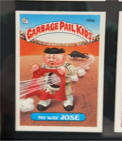1986 Topps Garbage Pail Kids #166b No Way Jose — front
