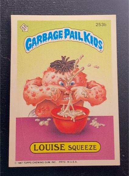 1987 Topps Garbage Pail Kids #253b Louise Squeeze — front
