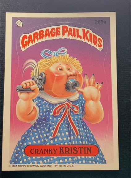 1987 Topps Garbage Pail Kids #269b Cranky Kristin — front