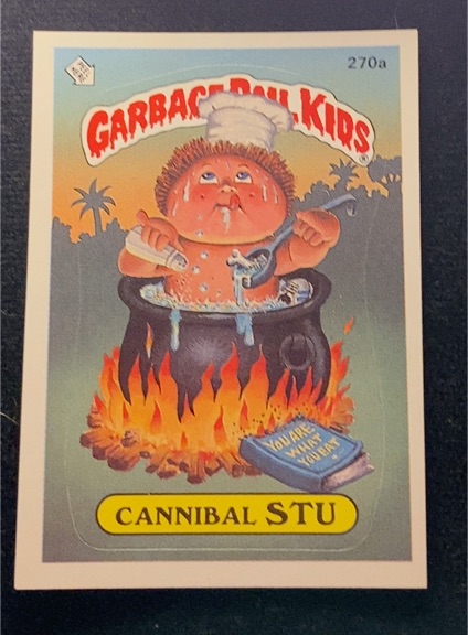 1987 Topps Garbage Pail Kids #270a Cannibal Stu — front