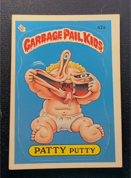 1985 Topps Garbage Pail Kids Series 2 #42a Patty Putty — front