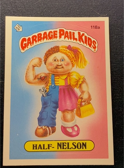 1986 Topps Garbage Pail Kids Series 3 #118a Half-Nelson — front
