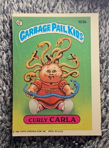 1986 Topps Garbage Pail Kids #103b Curly Carla — front