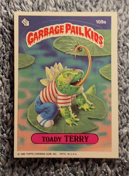 1986 Topps Garbage Pail Kids #109a Toady Terry — front