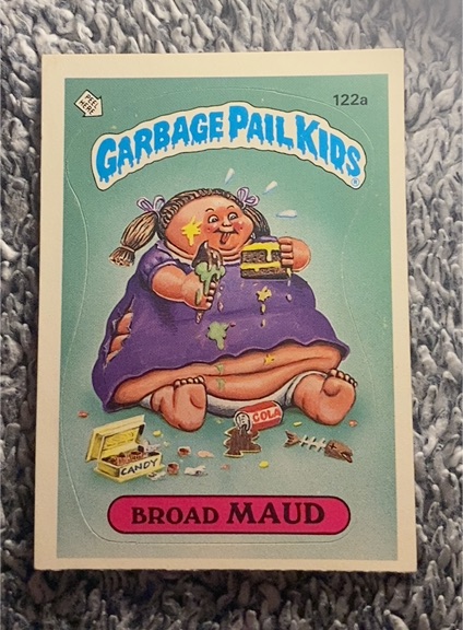 1986 Topps Garbage Pail Kids #122a Broad Maud — front