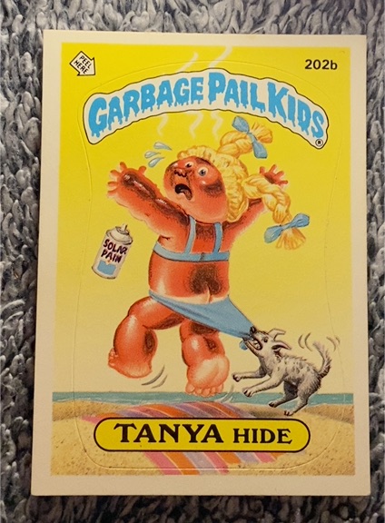 1986 Topps Garbage Pail Kids #202b Tanya Hide — front