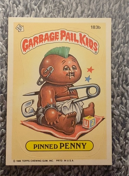 1986 Topps Garbage Pail Kids Series 5 #183b Pinned Penny — front