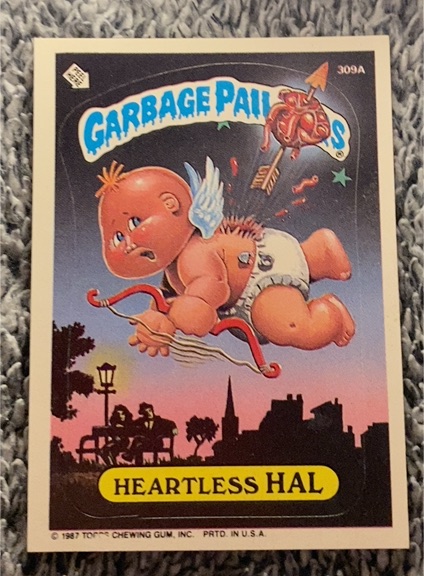 1987 Topps Garbage Pail Kids #309A Heartless Hal — front