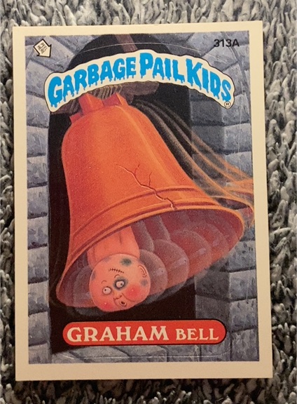 1987 Topps Garbage Pail Kids #313A Graham Bell — front