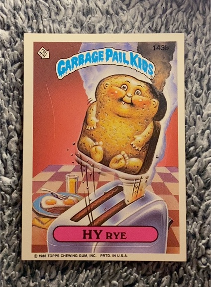 1986 Topps Garbage Pail Kids #143b Hy Rye — front