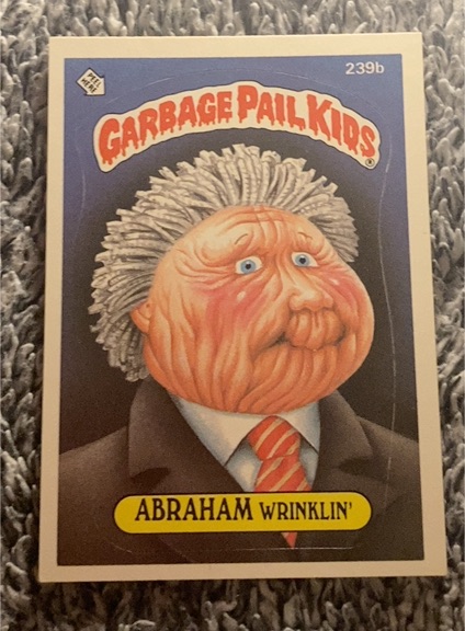 1986 Topps Garbage Pail Kids Series 6 #239b Abraham Wrinklin — front