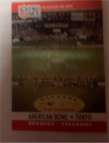 1990 Pro Set #783 American Bowl: Tokyo Broncos Seahawks — front