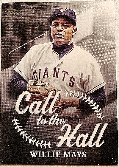 2025 Topps Call to the Hall #CTH-22 Willie Mays — front