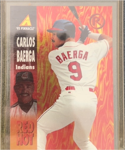 1995 Pinnacle Red Hot #RH25 Carlos Baerga — front